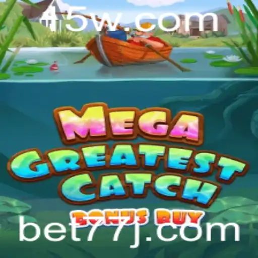 77J | Explorando o MegaGreatestCatchBonusBuy: Um Mergulho nas Regras e Mecânicas de Jogo